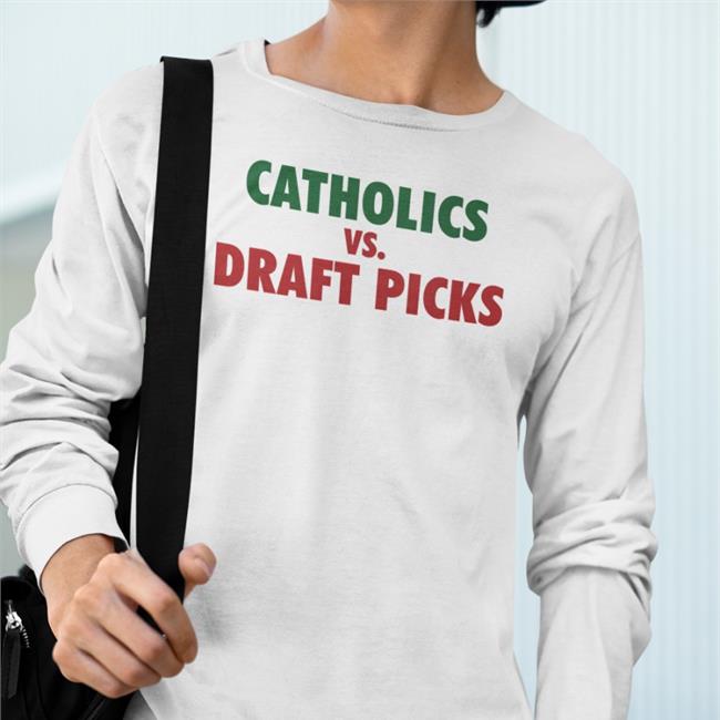 Catholics Vs Draft Picks Hoodie