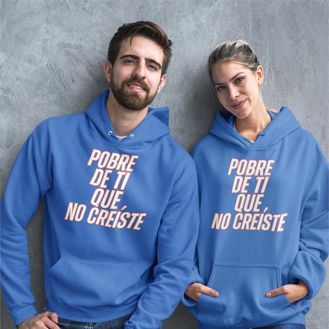Pobre De Ti Que No Creíste Shirt