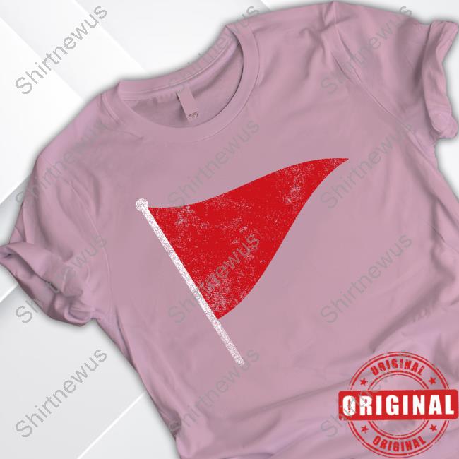 Red Flag Shirt