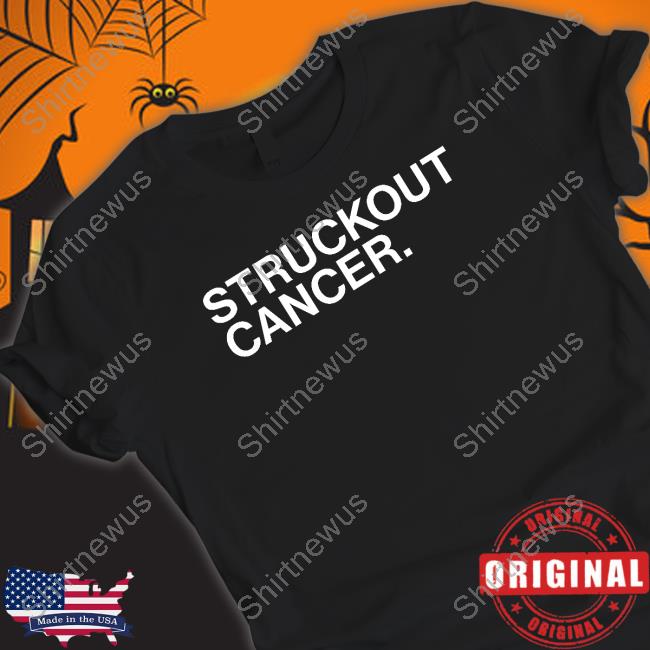 Obvious Shirts Struck Out Cancer Shirt