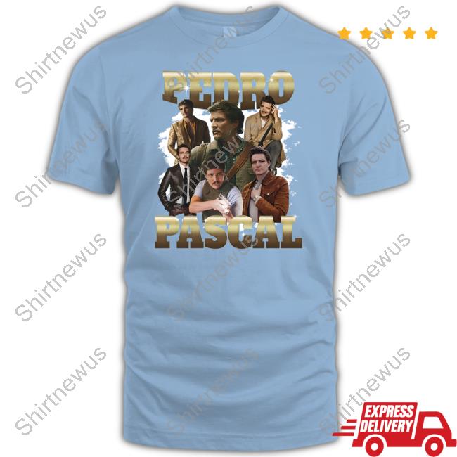 Pedro Pascal Shirt