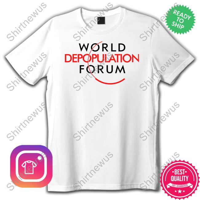 Official World Depopulation Forum T Shirt Liz Churchill