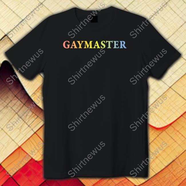 Shirts That Go Hard Gaymaster Shirt Shirtsthtgohard