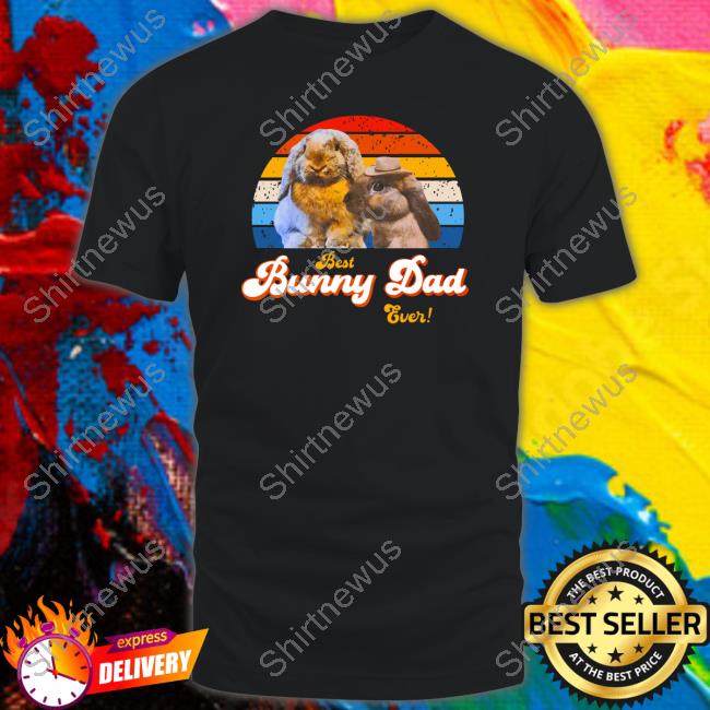 Lythero Best Bunny Dad Ever Shirt 2022