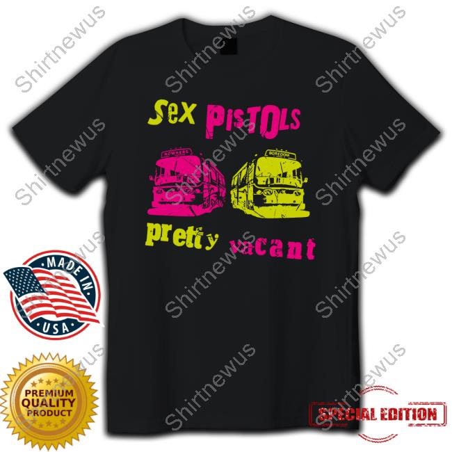 Official Sex Pistols Pretty Vacant Don't Care Shirt