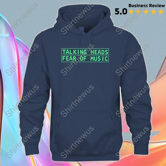 Talking Heads Fear Of Music Sweatshirt Talking Heads Fear Of Music Long Sleeve T Shirt