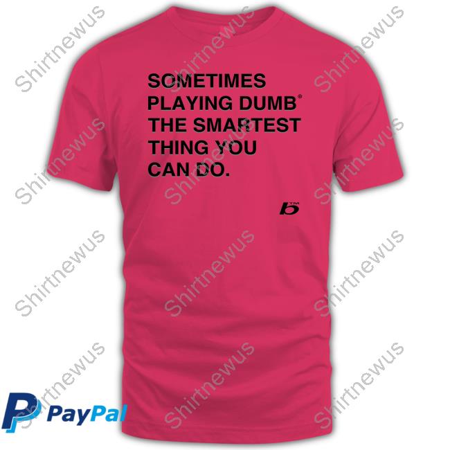 0xFoda Sometimes Playing Dumb The Smartest Thing You Can Do Cap Russdiemon 0xFoda Sometimes Playing Dumb The Smartest Thing You Can Do Tee Shirt Russdiemon