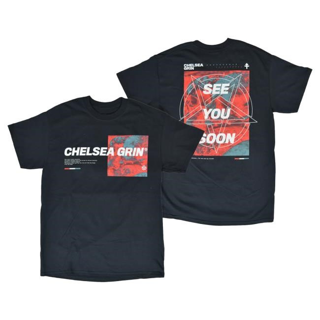 Official Merchbar Chelsea Grin See You Soon Attractive Shirt Merch Bar