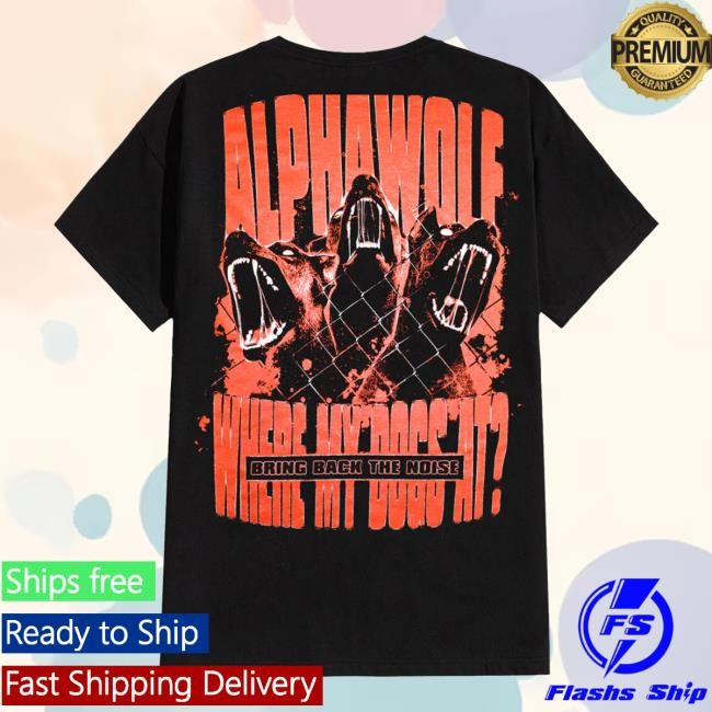 Alpha Wolf - Where My Dogs At New Tee