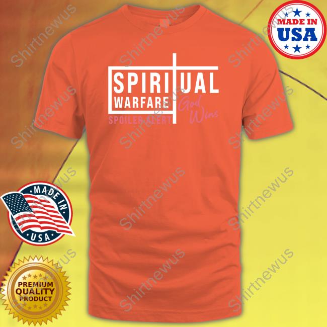 Teresi Store Spiritual Warfare Shirt