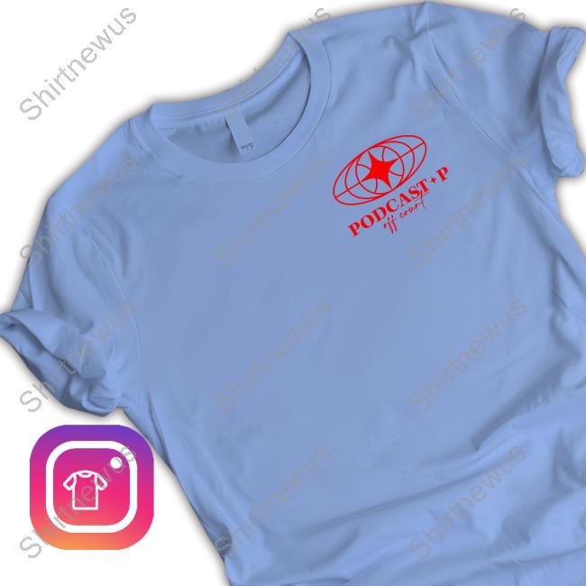 Official Podcast P Off Court Shirts