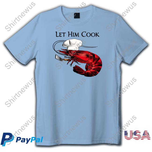 Shitheadsteve Merch Let Him Cook Crewneck Sweatshirt