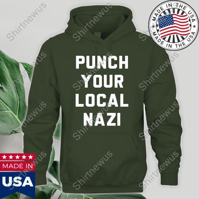 Punch Your Local Nazi Tee Shirt