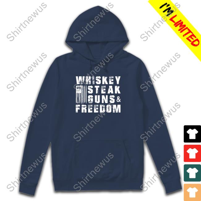 Whiskey Steak Guns And Freedom Long Sleeve Tee