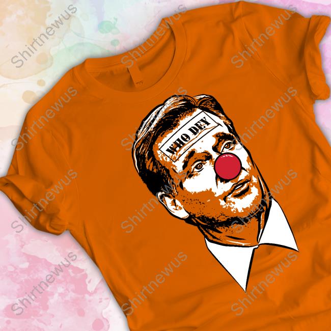 Barstool Sports Merch Who Dey Cin Clown Shirt