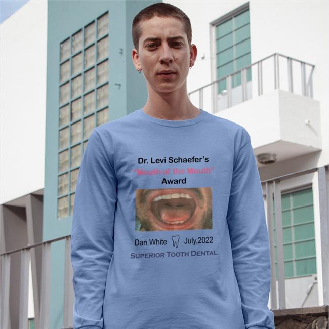 Dr.Levi Schaefer's Mouth Of The Mouth Award Dan White Tee Shirt