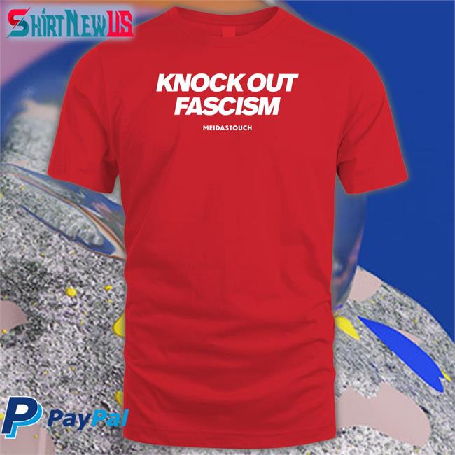 Meidastouch Merch Knock Out Fascism Hoodie Meidastouch