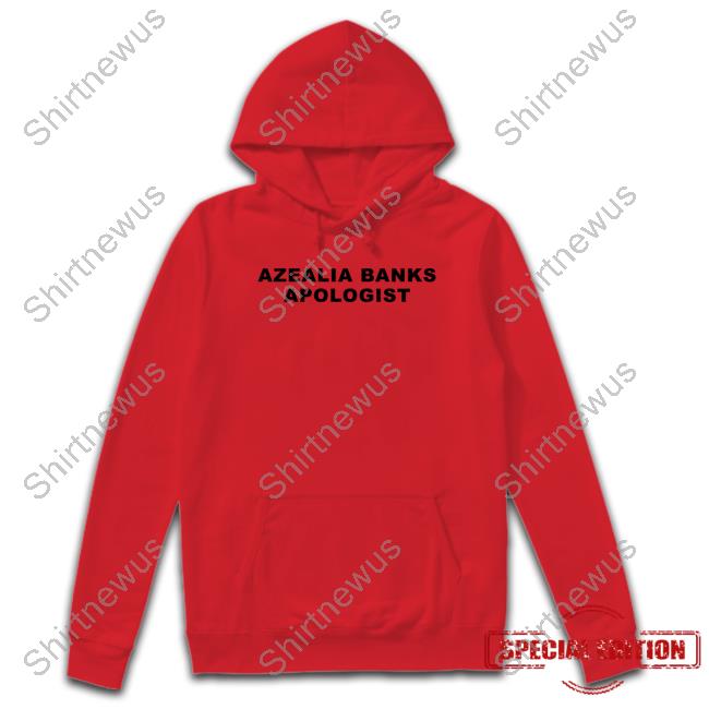 Azealia Banks Apologist Shirts Zforazealia