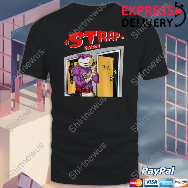 Strap Season 3.0 T Shirt