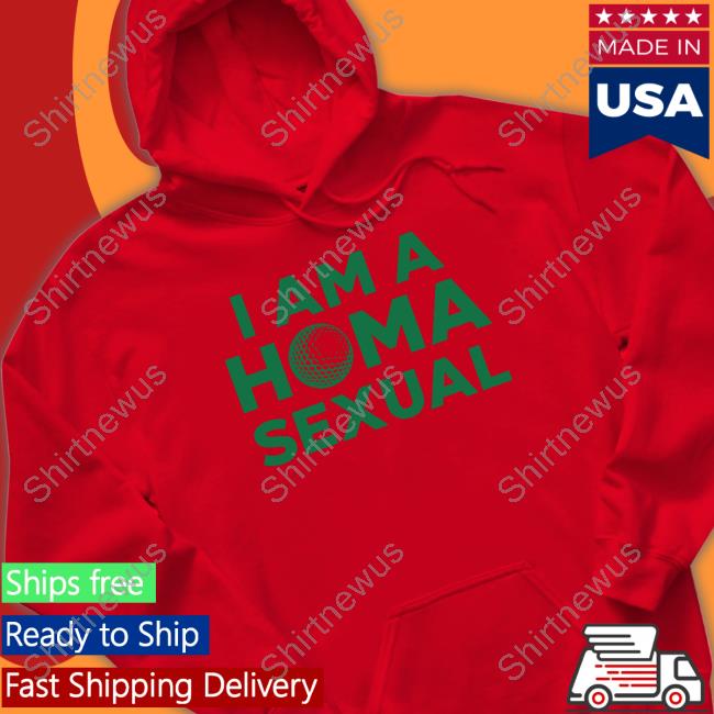 Official I Am A Homa Sexual Shirt Barstool Sports Store