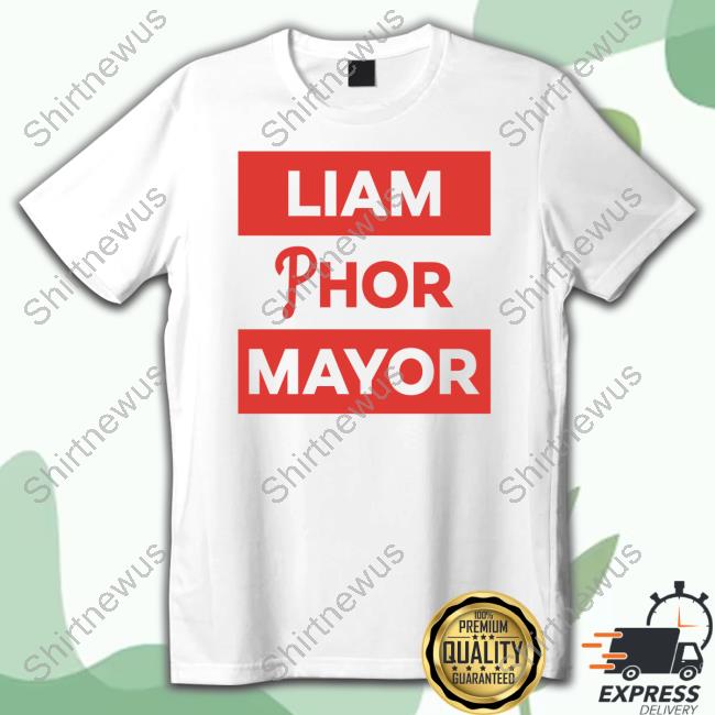Liam Phor Mayor Shirts