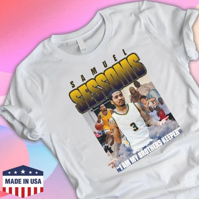 Samuel Sessoms I Am My Brother Keeper TShirts