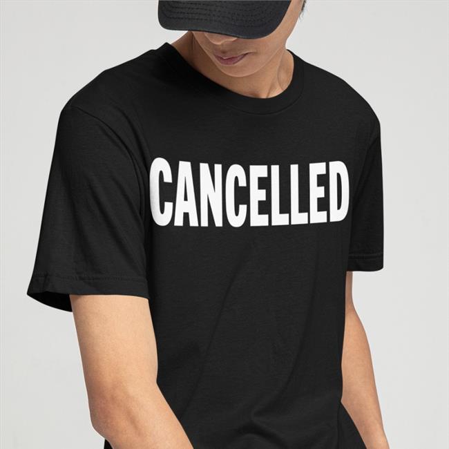 Cancelled Tee