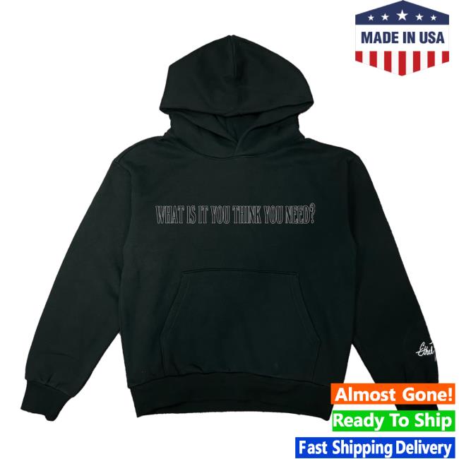 Official Ethel Cain Merch What Is It You Think You Need Hoodie