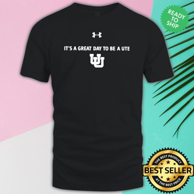 Under Armour Utah Women’s Basketball It’s A Great Day To Be A Ute Sweatshirt