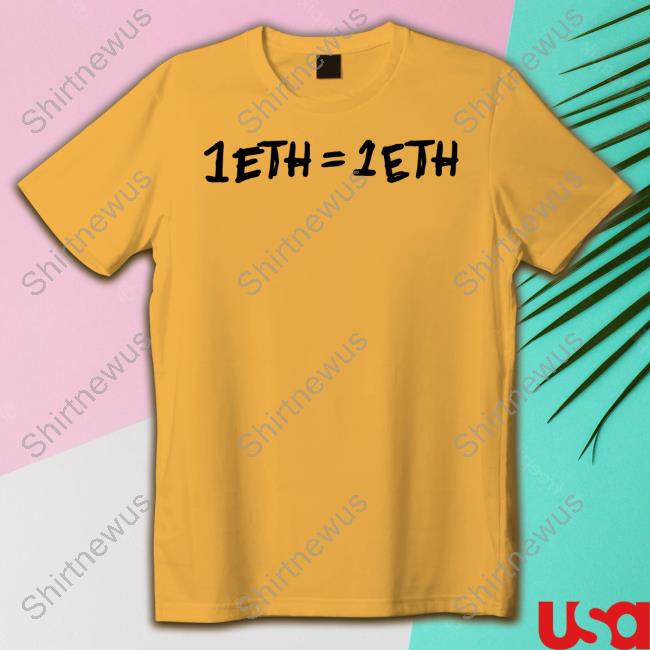 Official 1 Eth = 1 Eth Shirt