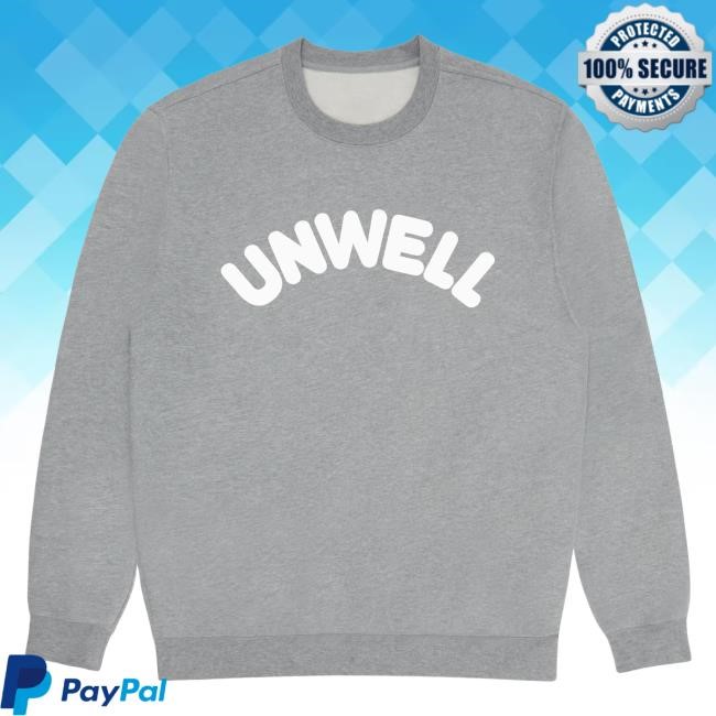 Official Call Her Daddy Merch Unwell Crewneck Sweatshirt