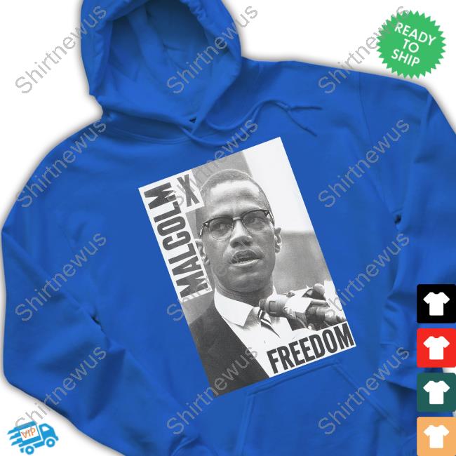 Malcolm X Shirt Malcolm X Freedom Shirt