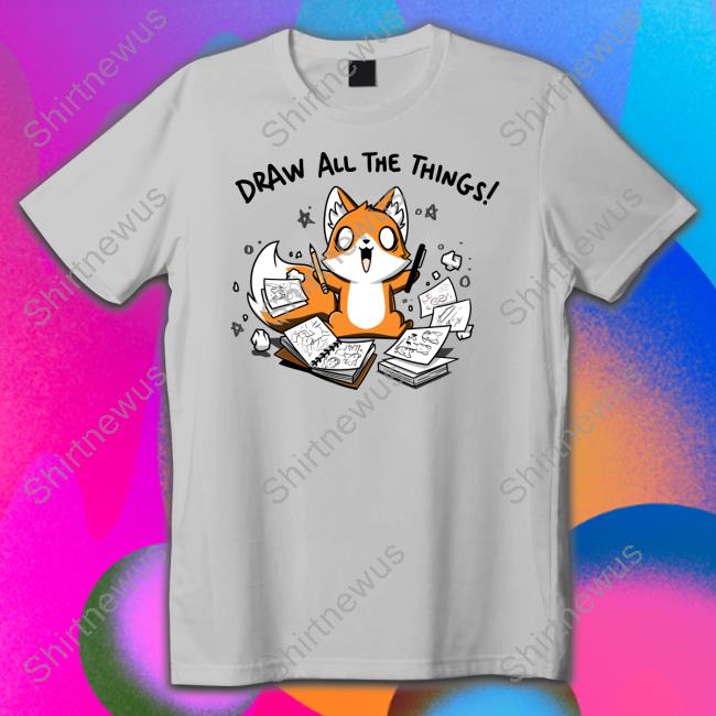 Draw All The Things Shirt TeeTurle Merch