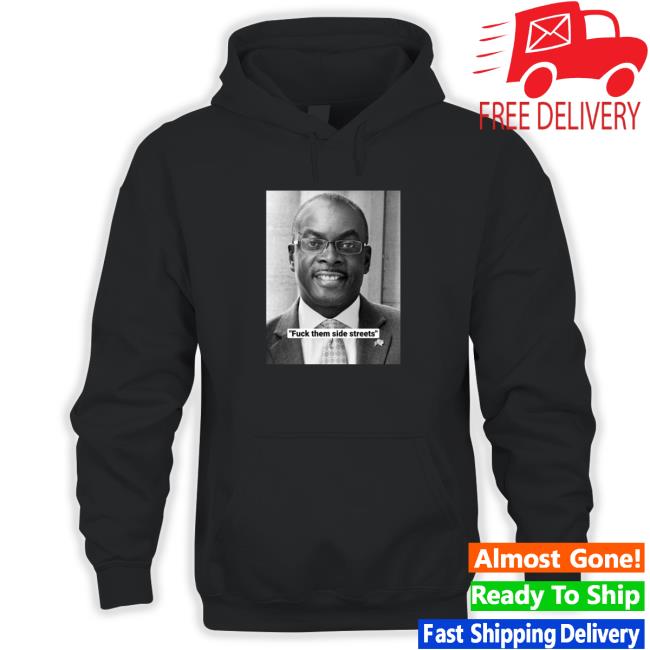 Official Fuck Them Side Streets Tee Shirts