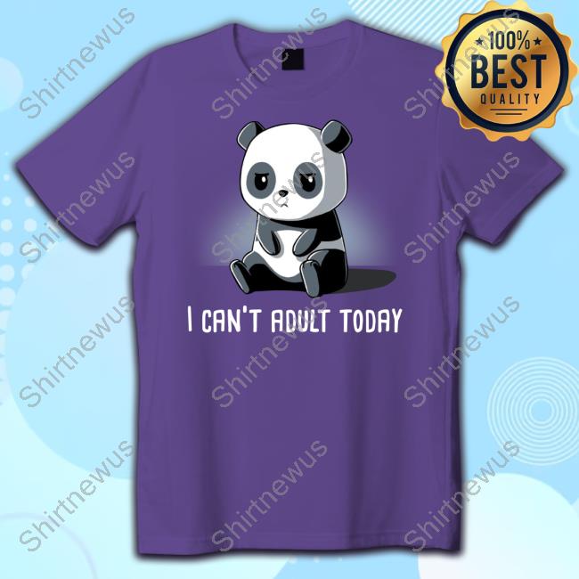 Official Panda I Can't Adult Today Tee