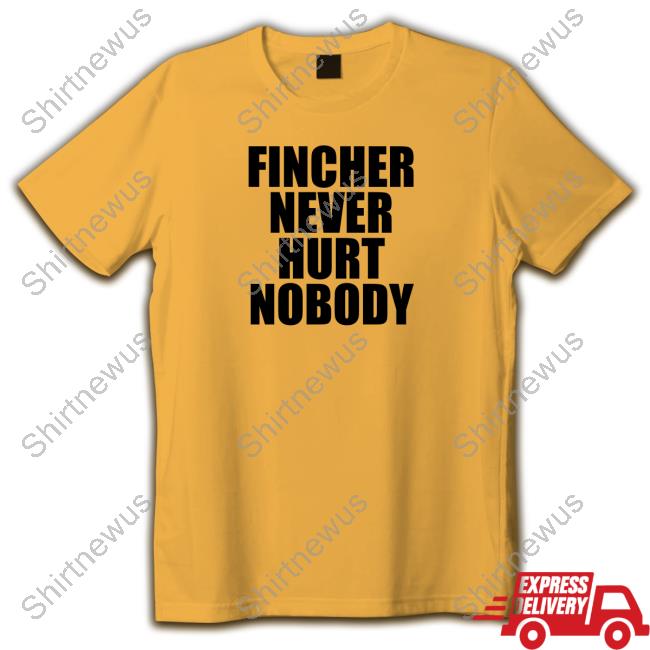 Official Cinesthetic Brad Pitt Fincher Never Hurt Nobody T-Shirt
