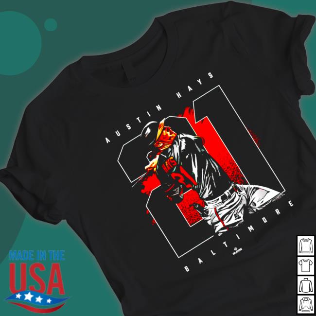 Austin Hays 21 Baltimore baseball 2022 Tee Official Austin Hays 21 Baltimore baseball 2022 Long Sleeve Tee