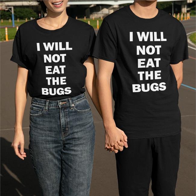 Barstool Sports I Will Not Eat The Bugs Tee