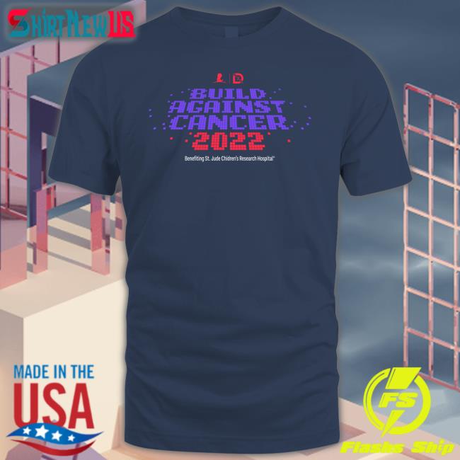 St Jude Drlupo Shop Build Against Cancer 2022 Benefiting St Jude Children's Research Hospital T Shirt