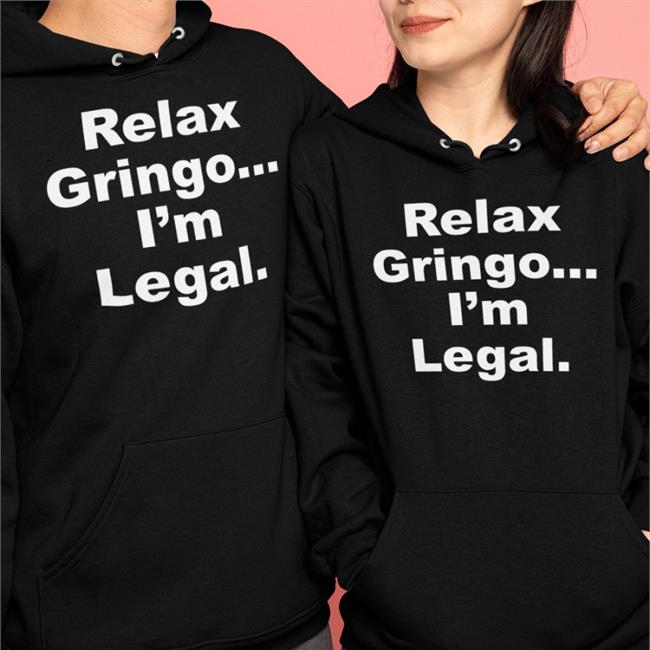 Relax Gringo I'm Legal T Shirt Blue