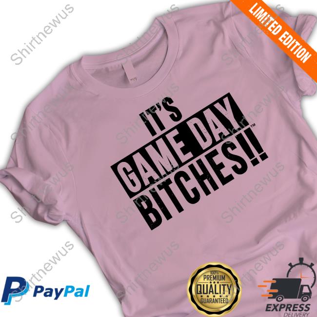 It's Game Day Bitches Crewneck Sweatshirt It's Game Day Bitches Long Sleeve Shirt Itsgamedaybitches Merch