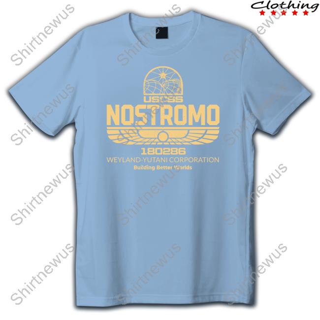 Uscss Nostromo 180286 Weyland Yutani Corporation Building Better Worlds T-Shirt