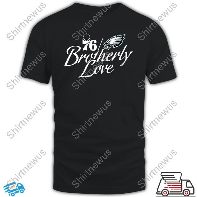 76 Brotherly Love Tee Shirt