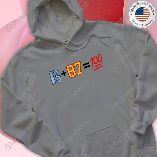 Official Obvious Shirts 13+87=100 Shirts