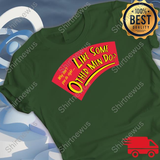 Official Super Yaki Shop Why Don't You Do Right Like Some Other Men Do Shirt