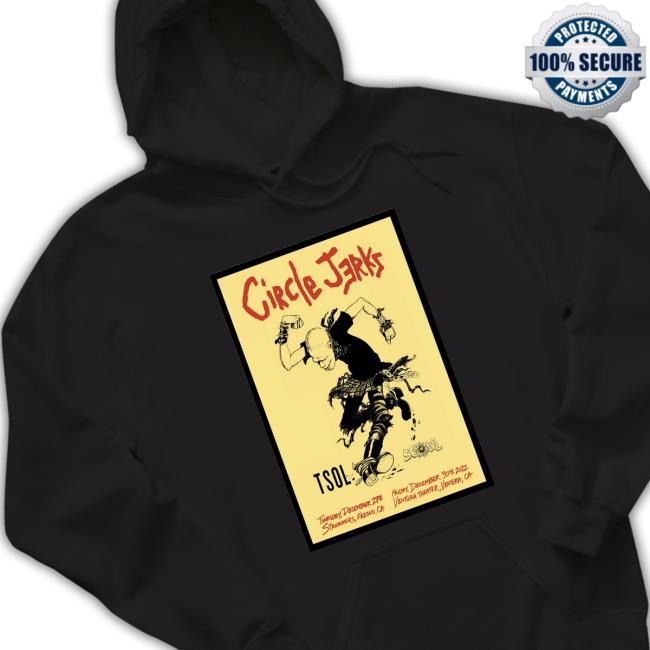 Circle jerks California tsol and scowl dec 29th fresno dec 30th ventura poster TShirts