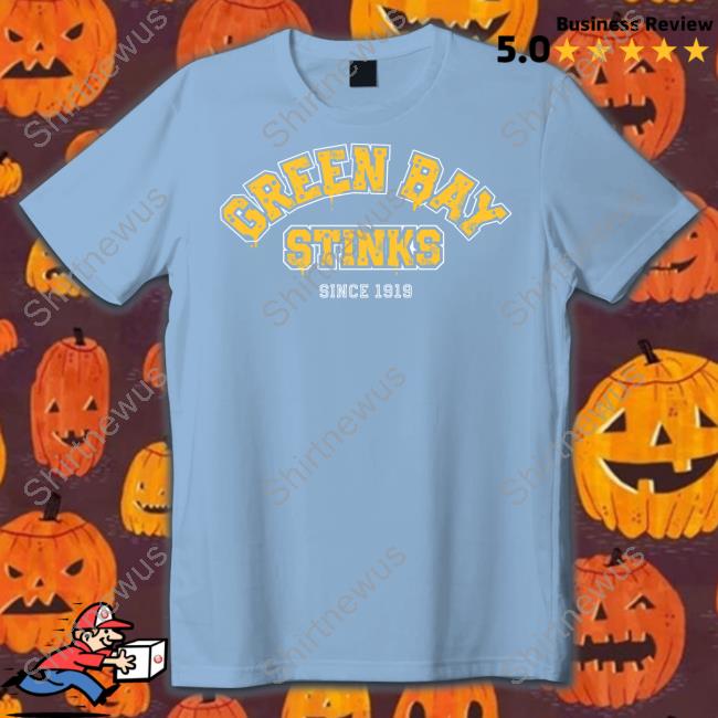 Green Bay Stinks Shirts