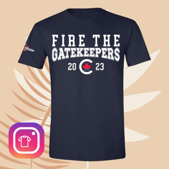Official Pierre Poilievre Conservative Party Of Canada Unisex Fire The Gatekeepers T-Shirts Navy