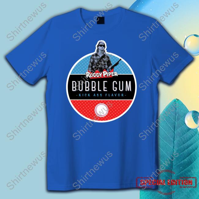 Diamond Dallas Page Pro Wrestling Tees Merch Roddy Piper Bubble Gum Kickass Flavor Shirt