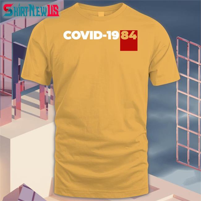Covid 1984 T Shirt Rebelnewsstore Rebel News Store